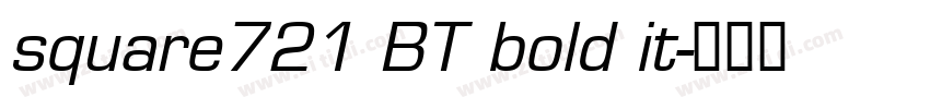 square721 BT bold it字体转换